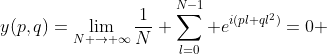 y(p,q)=\lim_{N \to \infty}\frac{1}{N} \sum^{N-1}_{l=0} e^{i(pl+ql^{2})}=0 
