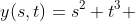 y(s,t)=s^2+t^3 