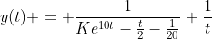 y(t) = \frac{1}{Ke^{10t}-\frac{t}{2}-\frac{1}{20}}+\frac{1}{t}