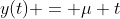 y(t) = \mu t
