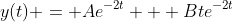 y(t) = Ae^{-2t} + Bte^{-2t}