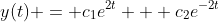 y(t) = c_1e^{2t} + c_2e^{-2t}