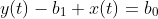 y(t)-b_1 x(t)=b_0