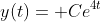 y(t)= Ce^{4t}