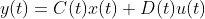 y(t)=C(t)x(t)+D(t)u(t)