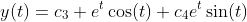 y(t)=c_3 e^{t}\cos(t)+c_4e^t\sin(t)