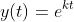 y(t)=e^{kt}