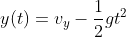 y(t)=v_{y}-\frac{1}{2}gt^2
