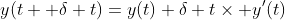y(t+ \delta t)=y(t)+\delta t\times y'(t)