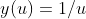 y(u)=1/u