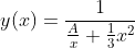 y(x)=\frac{1}{\frac{A}{x}+\frac{1}{3}x^2}