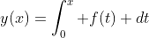 y(x)=\int_0^x f(t) dt