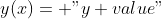 y(x)= "y value"