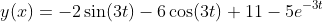 y(x)=-2\sin(3t)-6\cos(3t)+11-5e^{-3t}