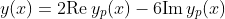 y(x)=2\text{Re}\,y_p(x)-6\text{Im}\,y_p(x)