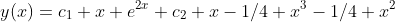 y(x)=c_1 x e^{2x}+c_2 x-1/4 x^3-1/4 x^2