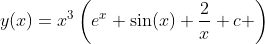 y(x)=x^3\left(e^x+\sin(x)+\frac{2}{x}+c \right)