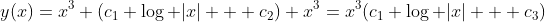 y(x)=x^3 (c_1 \log |x| + c_2)+x^3=x^3(c_1 \log |x| + c_3)