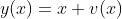 y(x)=x v(x)
