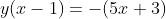 y(x-1)=-(5x+3)