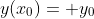 y(x_{0})= y_{0}
