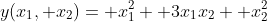 y(x_1, x_2)= x_1^2+ 3x_1x_2+ x_2^2