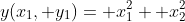 y(x_1, y_1)= x_1^2+ x_2^2