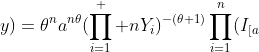 L_Y(\theta;a;y)=\theta^n{a}^{n\theta}(\prod_{i=1}^  {n}Y_i)^{-(\theta+1)}\prod_{i=1}^n(I_{[a;\infty)}(Y_{(1)})
