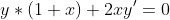 y*(1+x)+2xy'=0