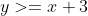 y>=x+3
