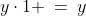 y\cdot1 \:=\:y
