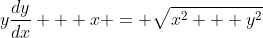 y\frac{dy}{dx} + x = \sqrt{x^2 + y^2}