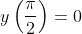 y\left(\frac{\pi}{2}\right)=0