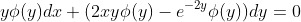 y\phi(y)dx+(2xy\phi(y)-e^{-2y}\phi(y))dy=0