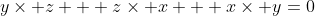 y\times z + z\times x + x\times y=0