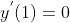 y^{'}(1)=0