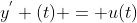 y^{'} (t) = u(t)