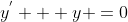 y^{'} + y =0