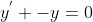 y^{'} -y=0