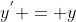 y^{'} = y