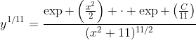 y^{1/11}=\frac{\exp \left(\frac{x^2}{2}\right) \cdot \exp \left(\frac{C}{11}\right)}{(x^2+11)^{11/2}}