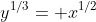 y^{1/3}= x^{1/2}