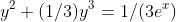 y^2+(1/3)y^3=1/(3e^x)