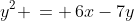 y^2 \,= \,6x-7y