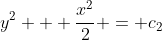 y^2 + \frac{x^2}{2} = c_2