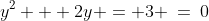 y^2 + 2y = 3 \:=\:0