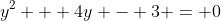 y^2 + 4y - 3 = 0