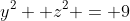 y^2 +z^2 = 9