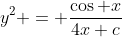 y^2 = \frac{\cos x}{4x+c}