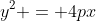 y^2 = 4px